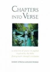 book cover of Chapters into Verse: Poetry in English Inspired by the Bible from Genesis through Revelation by Robert Atwan