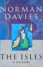 book cover of The Isles: A History by Norman Davies