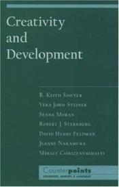 book cover of Creativity and Development by R. Keith Sawyer