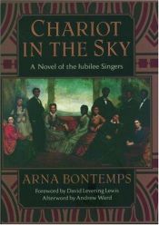 book cover of Chariot in the Sky: A Novel of the Jubilee Singers by Arna Bontemps