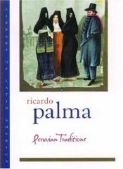 book cover of Tradiciones peruanas by Ricardo Palma