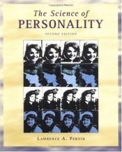 book cover of The Science of Personality by Lawrence A. Pervin