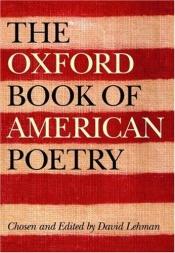 book cover of The Oxford Book of American Poetry by David Lehman