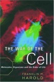 book cover of The Way of the Cell by Franklin M. Harold