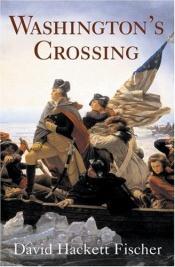 book cover of Washington's Crossing by David Hackett Fischer