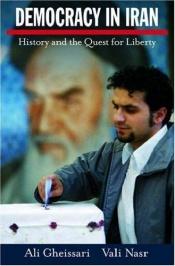 book cover of Democracy in Iran: History and the Quest for Liberty by Ali Gheissari