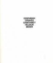 book cover of Five Architects: Eisenman, Graves, Gwathmey, Hejduk, Meier by Peter Eisenman