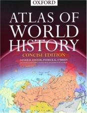 book cover of Concise Atlas of World History by Oxford University Press