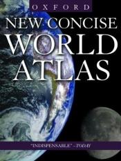 book cover of Oxford New Concise World Atlas by Oxford University Press