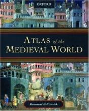 book cover of Atlas of the Medieval World by Rosamond McKitterick