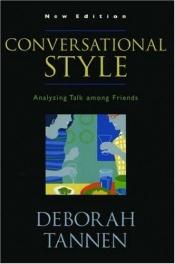 book cover of Conversational style by Deborah Tannen