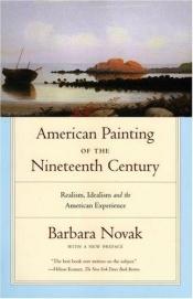 book cover of American Painting of the Nineteenth Century by Barbara Novak