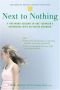 Next to Nothing: A Firsthand Account of One Teenager's Experience with an Eating Disorder (Adolescent Mental Health