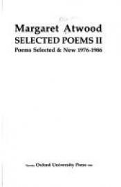 book cover of Selected Poems II: 1976 - 1986 by マーガレット・アトウッド