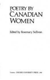 book cover of Poetry by Canadian Women by Rosemary Sullivan