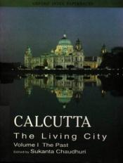 book cover of Calcutta - The Living City, Volume II: The Present and Future by Sukanta Chaudhuri
