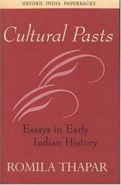 book cover of Cultural Pasts: Essays in Early Indian History by Romila Thapar