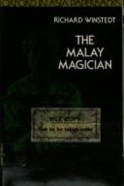 book cover of The Malay Magician by Sir Richard Winstedt