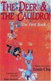 book cover of The Deer and The Cauldron by Jin Yong