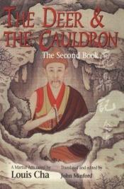 book cover of The Deer and the Cauldron: The Second Book by Jin Yong