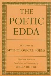 book cover of The Poetic Edda: Mythological Poems Vol 2 (Poetic Edda) by Ursula Dronke