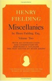 book cover of Miscellanies by Henry Fielding, Esq: Volume Two (Wesleyan Edition of the Works of Henry Fielding) by Հենրի Ֆիլդինգ