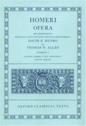 book cover of Opera I: Iliadis libris I-XII (Oxford Classical Texts) by Homerus