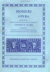 book cover of Homeri Opera: Hymni Cyclus Fragmenta Margiten Batrachomyomachiam Vitas by Homer