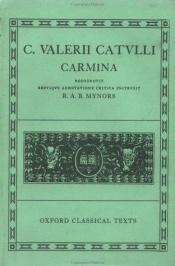 book cover of C. Valerii Catvlli Carmina by Gaius Valerius Catullus