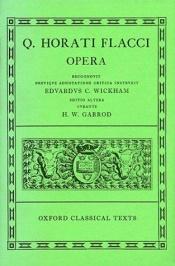book cover of Q. Horati Flacci Opera (Oxford Classical Texts) by Horácio