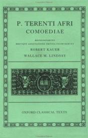 book cover of P. Terenti Afri Comoediae = The comedies of Terence by Terence