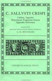 book cover of Catalina, Iugurtha, Historiarum fragmenta selecta C. Sallusti Crispi. Appendix Sallustiana by Salustiusz