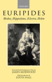 book cover of Medea, Hippolytus, Electra, Helen by Eurípides