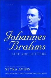 book cover of Johannes Brahms: Life and Letters by Johannes Brahms