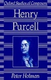 book cover of Henry Purcell by Peter Holman