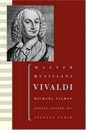 book cover of Vivaldi (Master Musician) by Michael Talbot