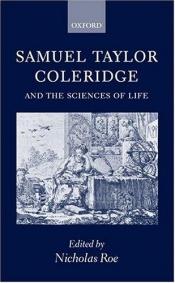 book cover of Samuel Taylor Coleridge and the Sciences of Life by Nicholas Roe