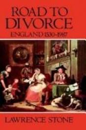 book cover of Road to Divorce: England 1530-1987 by Lawrence Stone