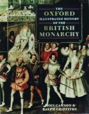 book cover of The Oxford Illustrated History of the British Monarchy (Oxford Illustrated Histo by انتشارات دانشگاه آکسفورد
