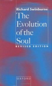 book cover of The evolution of the soul by Richard Swinburne