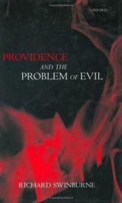 book cover of Providence and the problem of evil by Richard Swinburne