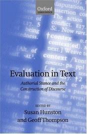 book cover of Evaluation in text : authorial stance and the construction of discourse by Susan Hunston