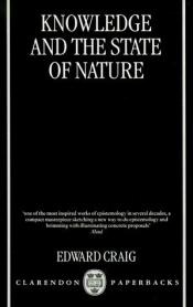 book cover of Knowledge and the State of Nature: An Essay in Conceptual Synthesis by Edward Craig