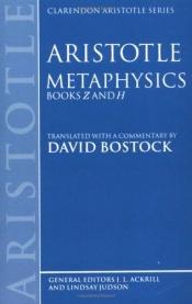 book cover of Metaphysics: Books Z and H (Clarendon Aristotle Series) by Аристотель