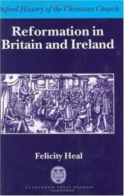 book cover of Reformation in Britain and Ireland by Felicity Heal