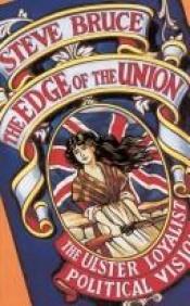 book cover of The Edge of the Union by Steve Bruce