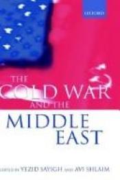 book cover of The Cold War and the Middle East by Avi Shlaim