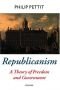 Républicanisme : Une théorie de la liberté et du gouvernement