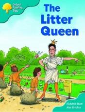 book cover of The Litter Queen by Roderick Hunt