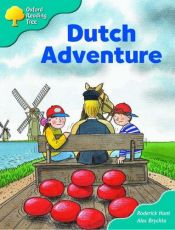 book cover of Oxford Reading Tree: Stage 9: More Storybooks (Magic Key): Dutch Adventure (Oxford Reading Tree) by Roderick Hunt